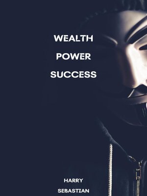 cover image of Wealth Power Success